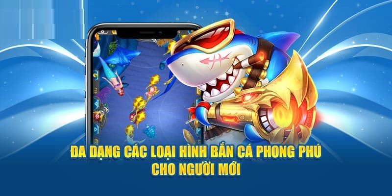 Đơn vị cung cấp đa dạng thể loại bắn cá độc đáo để hội viên lựa chọn thoải mái Đơn vị cung cấp đa dạng thể loại bắn cá độc đáo để hội viên lựa chọn thoải mái
