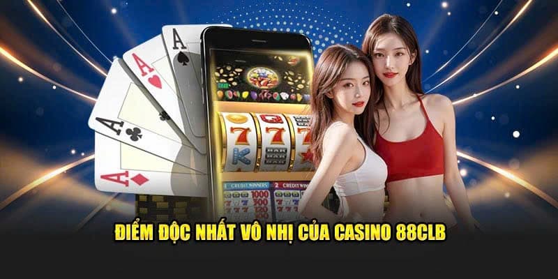 Sảnh game casino 88CLB sở hữu rất nhiều ưu điểm đặc sắc thu hút người chơi Sảnh game casino 88CLB sở hữu rất nhiều ưu điểm đặc sắc thu hút người chơi