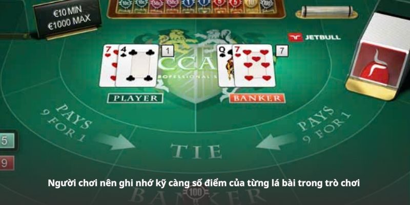 Người chơi nên ghi nhớ kỹ càng số điểm của từng lá bài trong trò chơi Người chơi nên ghi nhớ kỹ càng số điểm của từng lá bài trong trò chơi