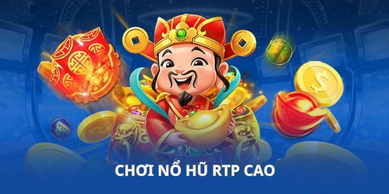 Tìm sản phẩm RTP cao tối ưu khả năng thắng Tìm sản phẩm RTP cao tối ưu khả năng thắng