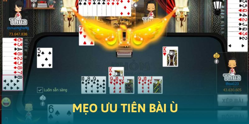 Mẹo ưu tiên bài ù trong phỏm Mẹo ưu tiên bài ù trong phỏm