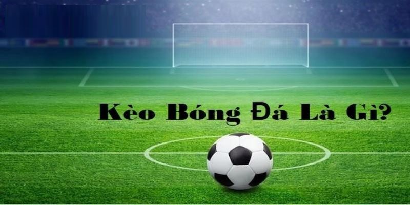 Giới thiệu về kèo bóng đá tại nền tảng 88CLB Giới thiệu về kèo bóng đá tại nền tảng 88CLB