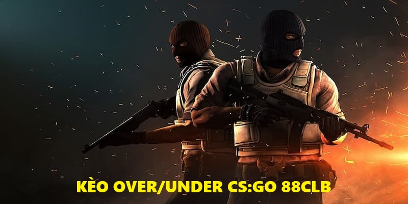 Kèo CS:GO tài xỉu siêu hấp dẫn Kèo CS:GO tài xỉu siêu hấp dẫn