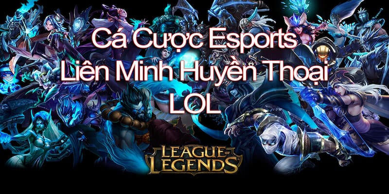 Giới thiệu về kèo LOL Giới thiệu về kèo LOL