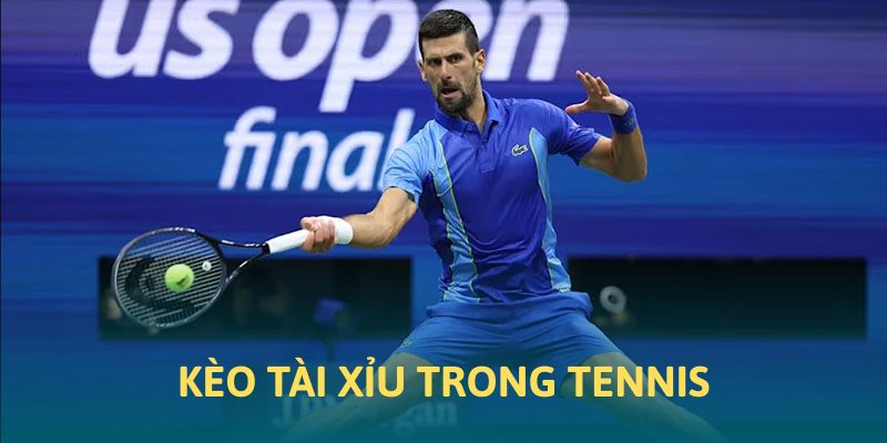 Kèo cược tài xỉu trong tennis 88CLB Kèo cược tài xỉu trong tennis 88CLB