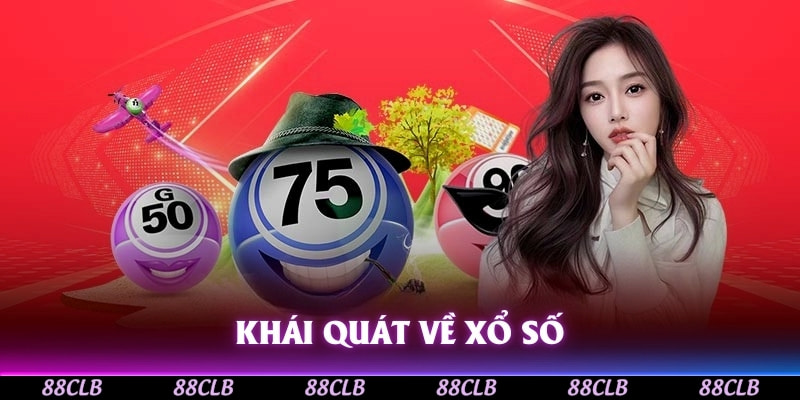 Điểm qua một vài thông tin giới thiệu loại hình xổ số 88CLB Điểm qua một vài thông tin giới thiệu loại hình xổ số 88CLB