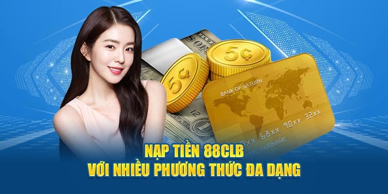 Phương thức giao dịch tại 88CLB vô cùng đa dạng Phương thức giao dịch tại 88CLB vô cùng đa dạng