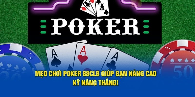 Kinh nghiệm chơi Poker cho người mới