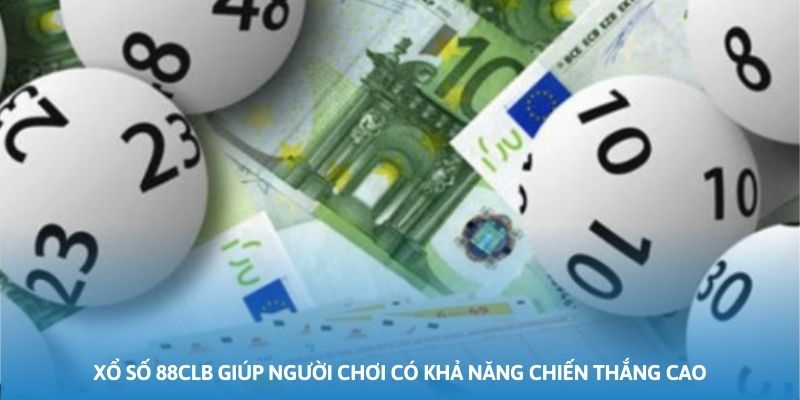 Xổ số 88CLB giúp người chơi có khả năng chiến thắng cao Xổ số 88CLB giúp người chơi có khả năng chiến thắng cao