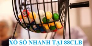Hướng Dẫn Chơi Xổ Số Nhanh Tại 88CLB